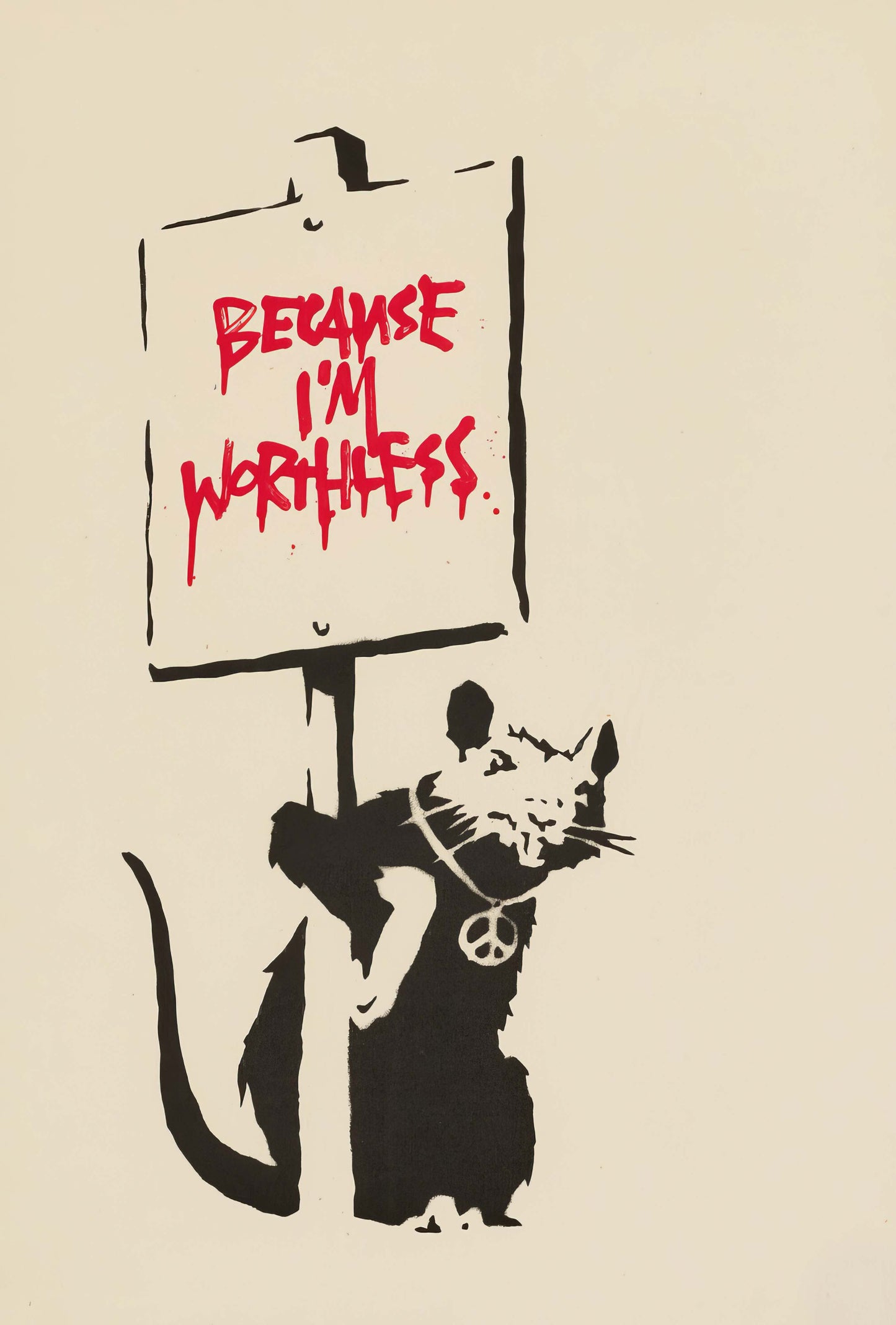 Because I'm Worthless Rat, Banksy